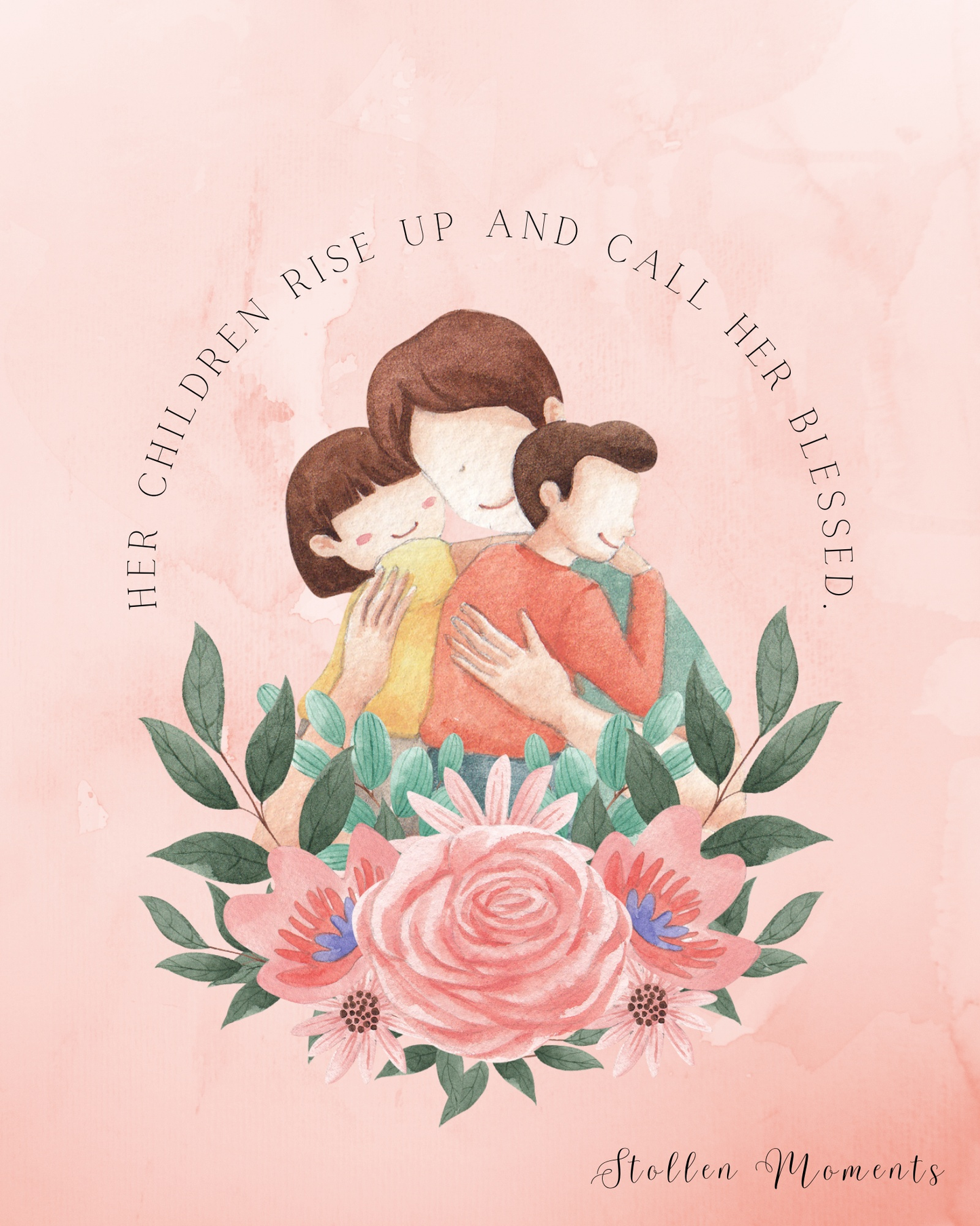 Watercolor Flowers Print - Her Children Call Her Blessed Stollen Moments
