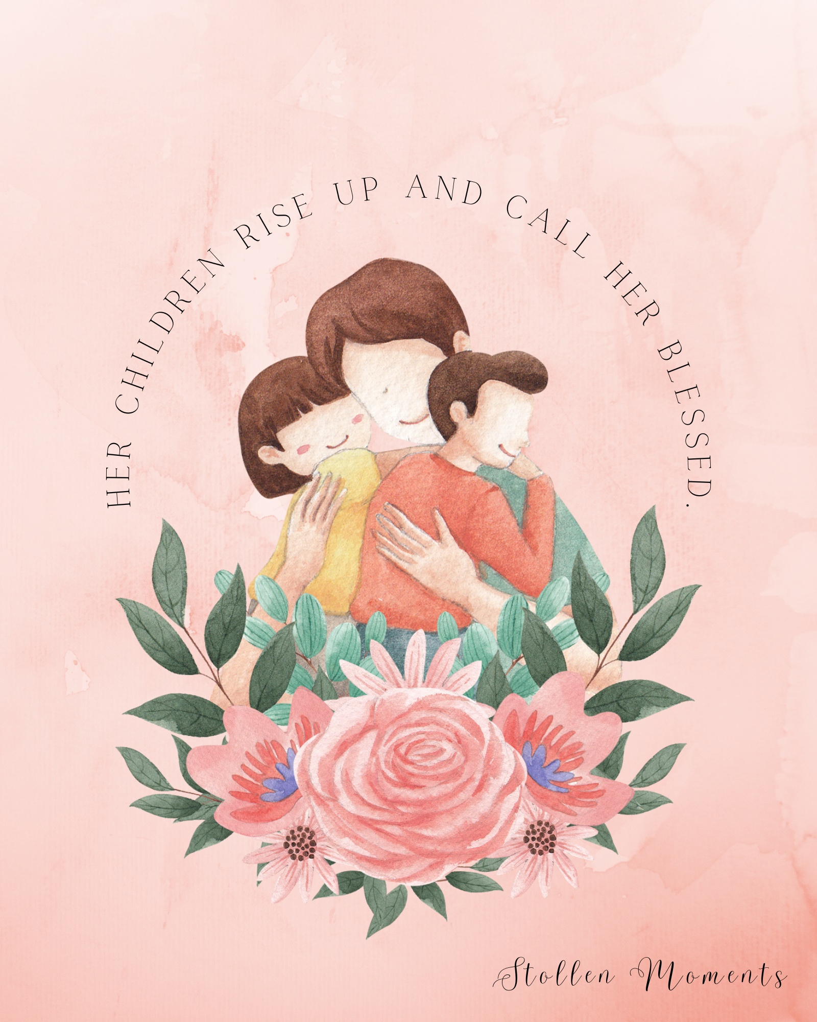 Watercolor Flowers Print - Her Children Call Her Blessed Stollen Moments
